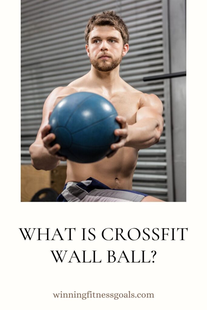 What is Crossfit Wall Ball