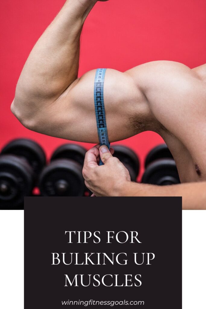 Tips for Bulking Up Muscles